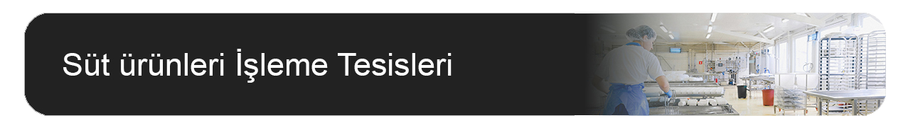 Süt Ürünleri İşleme Tesisleri